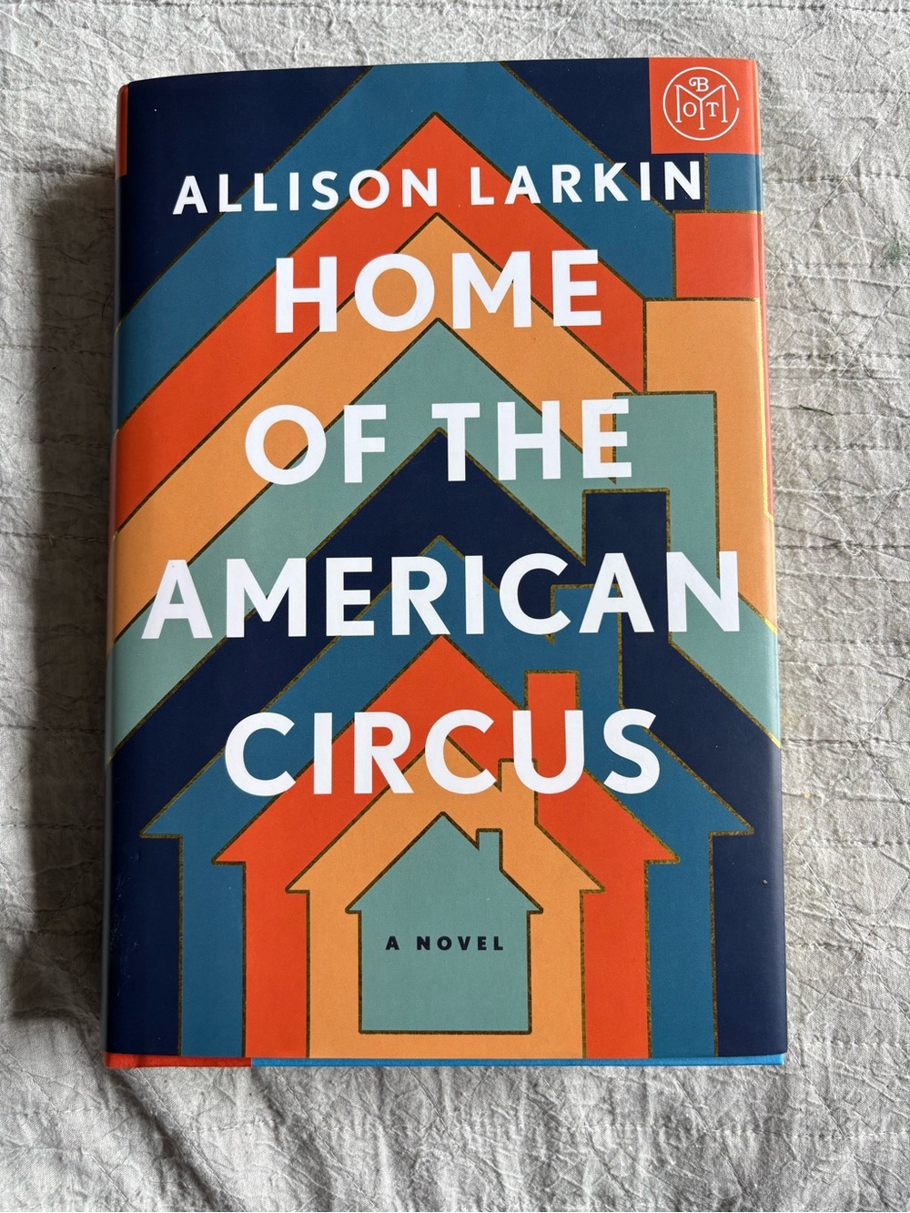 Home of the American Circus hardcover novel by Allison Larkin